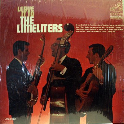 Leave It To The Limeliters (Record Album)