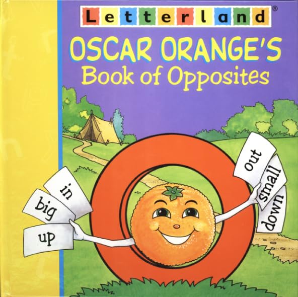 Oscar Orange's Book of Opposites (Letterland)