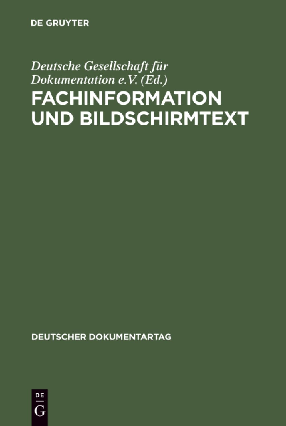 Fachinformation und Bildschirmtext (Deutscher Dokumentartag, 1983) (German Edition)