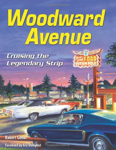 Woodward Avenue: Cruising the Legendary Strip