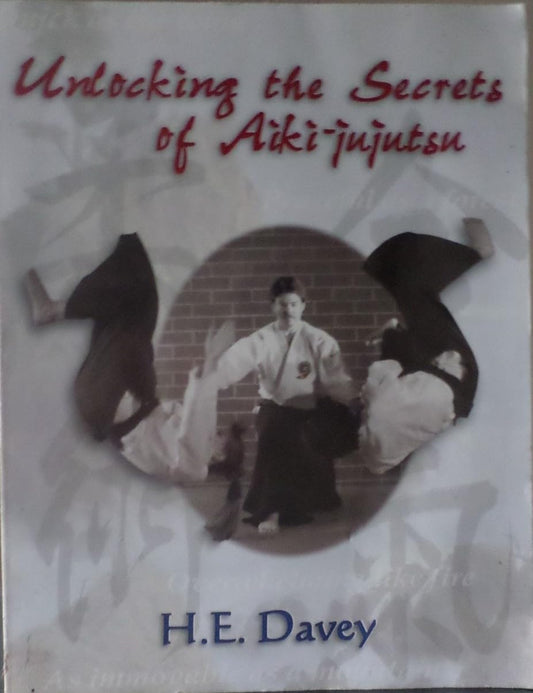 Unlocking the Secrets of Aiki-Jujutsu