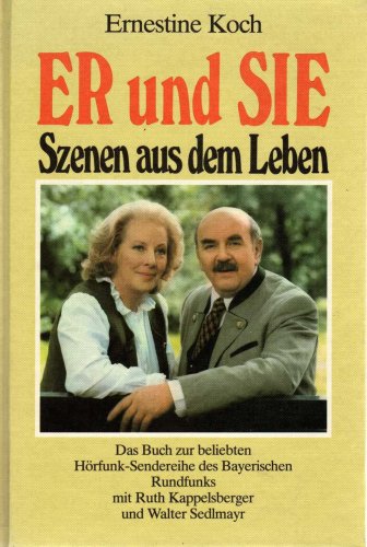 Er und Sie. Szenen aus dem Leben.