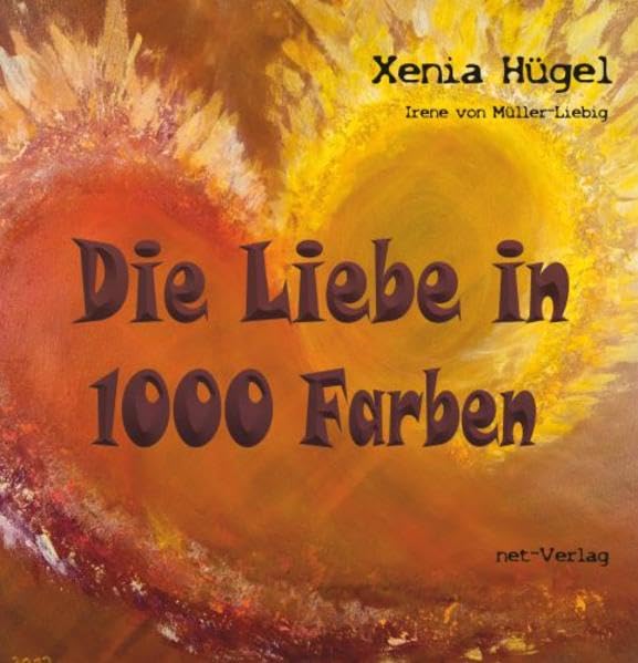 Die Liebe in 1000 Farben