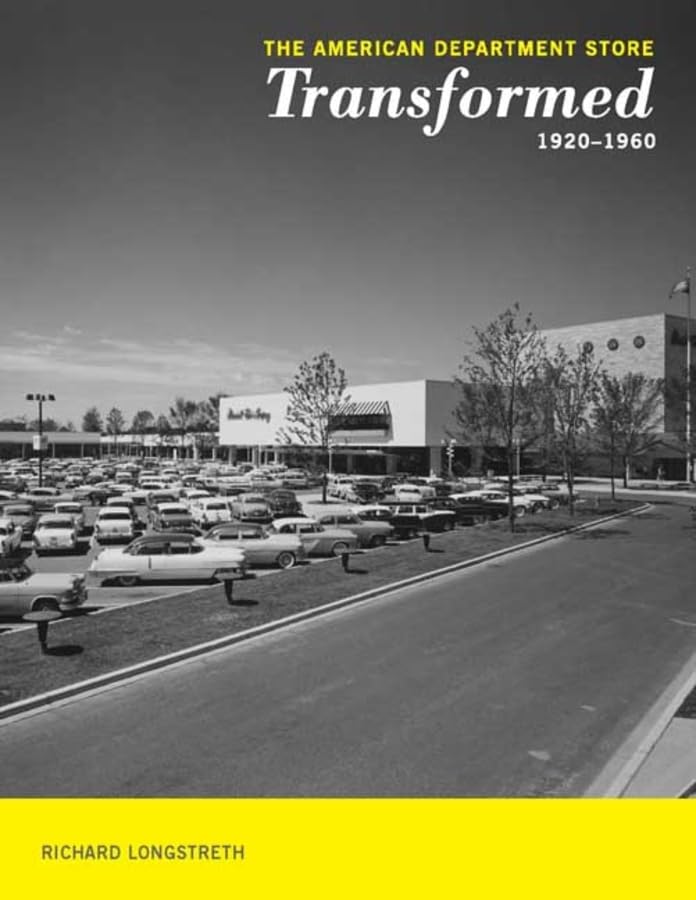 The American Department Store Transformed, 1920-1960