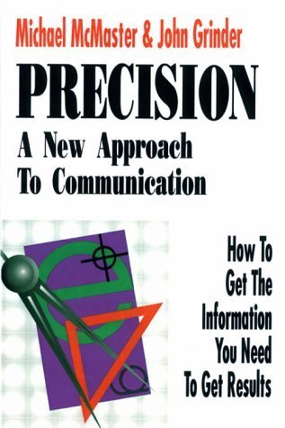 Precision: New Approach to Communication by Michael D. McMaster (1994-04-01)