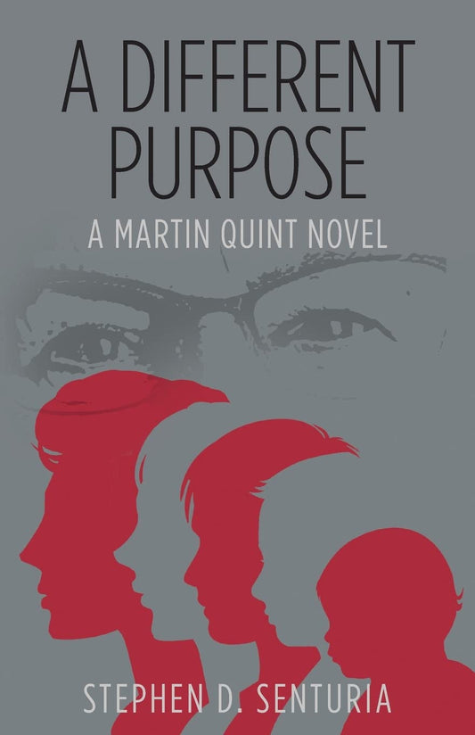 A Different Purpose: A Martin Quint Novel
