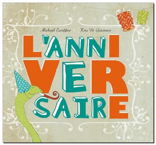 l'anniversaire (French Edition)