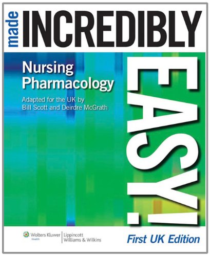 Nursing Pharmacology Made Incredibly Easy! (Made Incredibly Easy (Paperback))