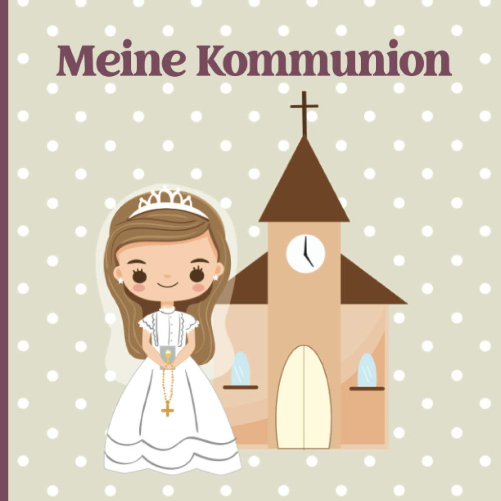 Gästebuch Kommunion Mädchen: Erinnerungsalbum zum Eintragen für Mädchen | Kommunionbuch für Glückwünsche zur Erstkommuni