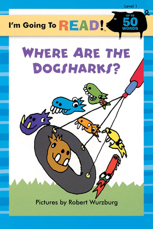 I'm Going to Read® (Level 1): Where Are the Dogsharks?