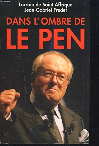 Dans l'ombre de Le Pen