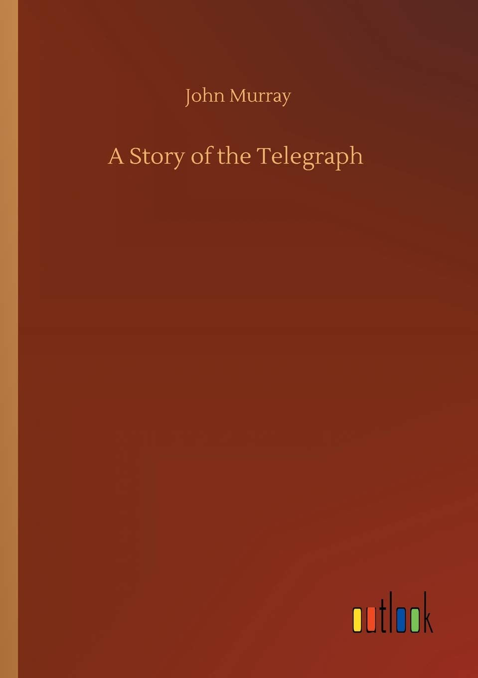 A Story of the Telegraph