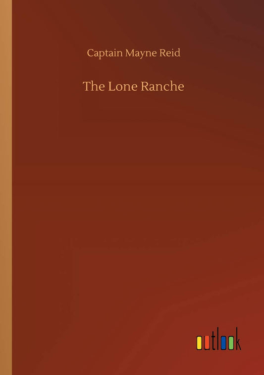 The Lone Ranche