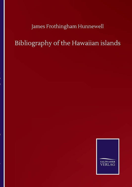 Bibliography of the Hawaiian islands