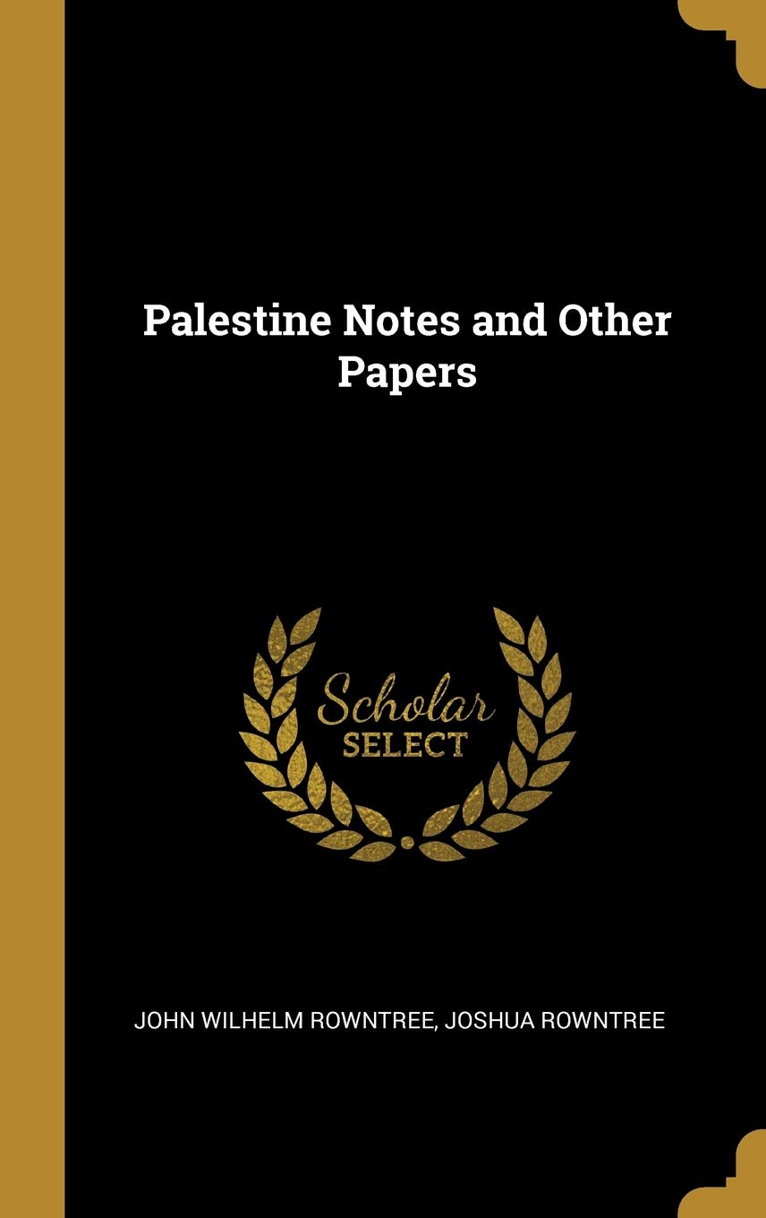 Palestine Notes and Other Papers