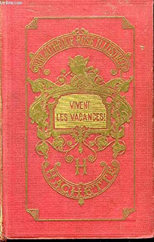Vivent les vacances !