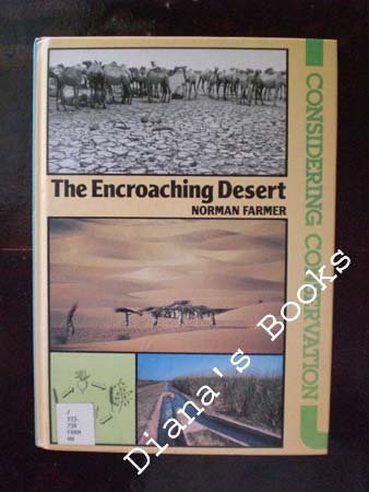 The Encroaching Desert (Considering Conservation Series)