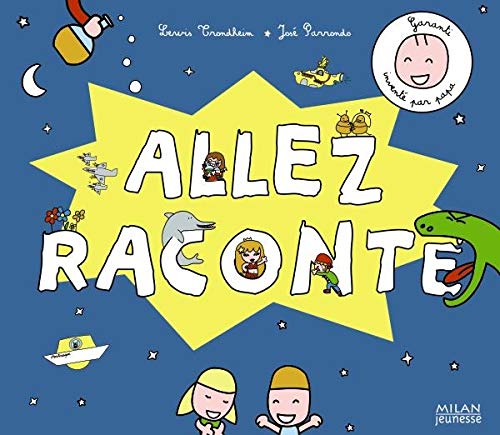 Allez raconte ! (French Edition)