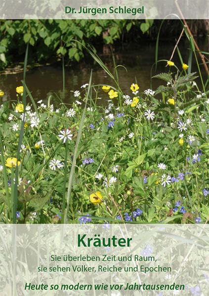Kräuter: Heute so modern wie vor Jahrtausenden
