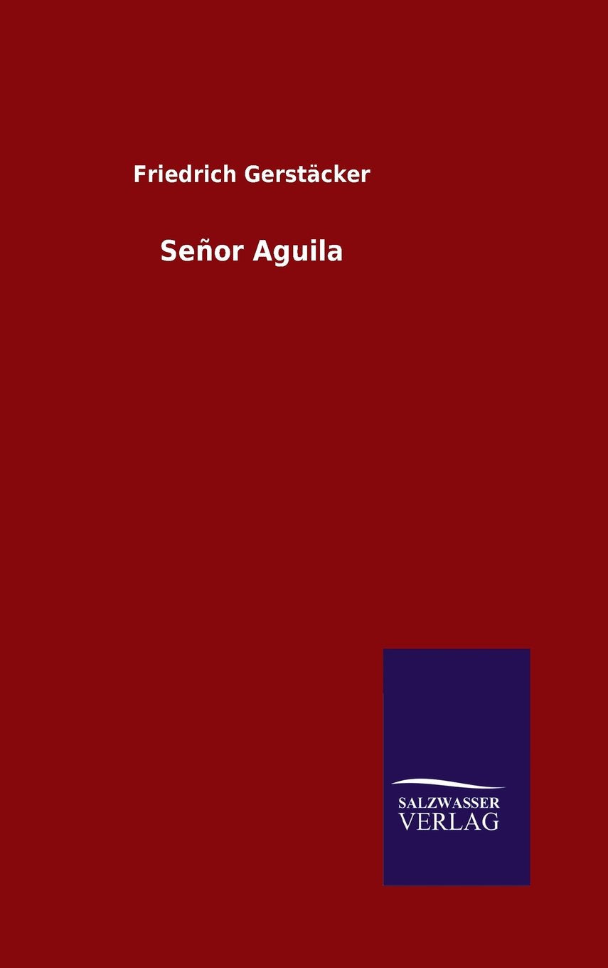 Señor Aguila (German Edition)
