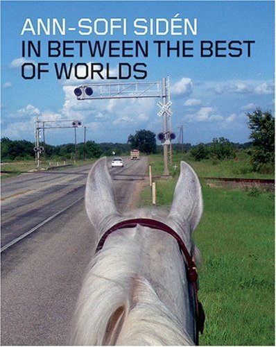 Ann-Sofi Sid?n: In Between The Best Of Worlds by Robert Fleck (2005-02-15)