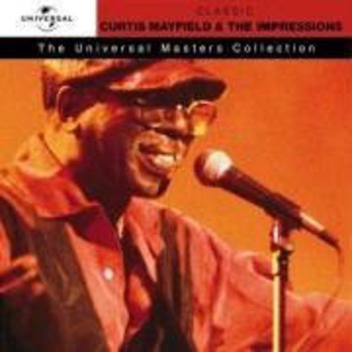 Curtis Mayfield & The Impressions - Universal Masters by Curtis Mayfield (2009-03-24)