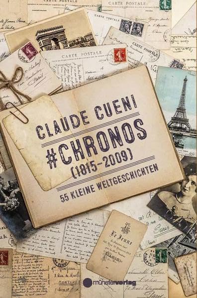 #chronos (1815-2009): 55 kleine Weltgeschichten