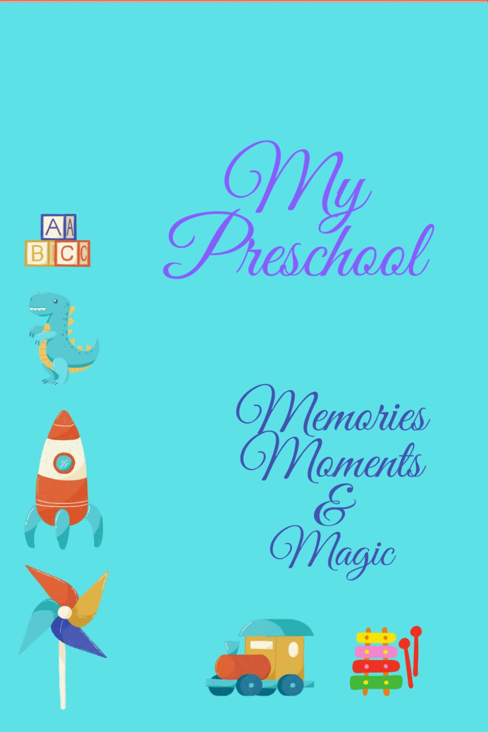 My Preschool: Memories, Moments & Photos