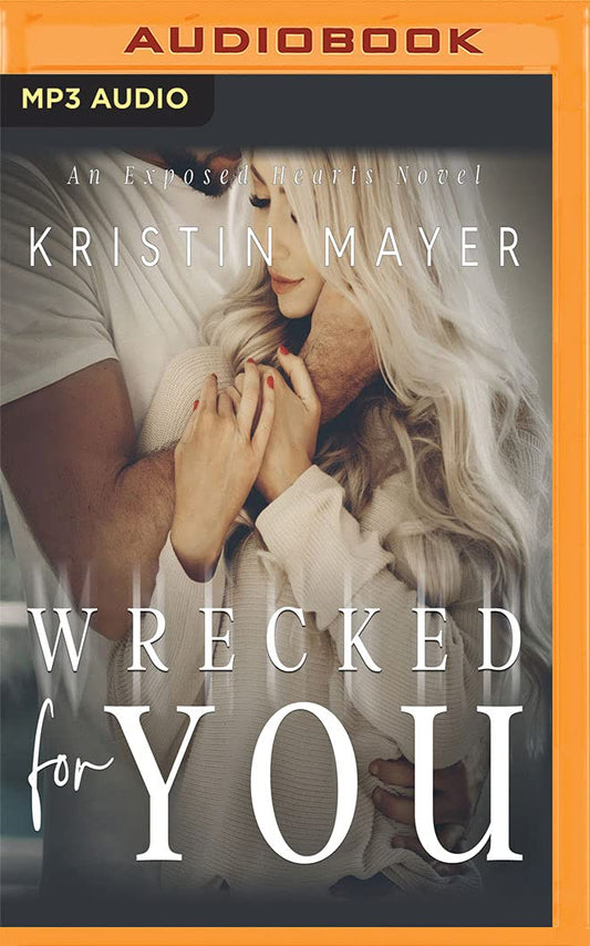 Wrecked for You (Exposed Hearts, 2)