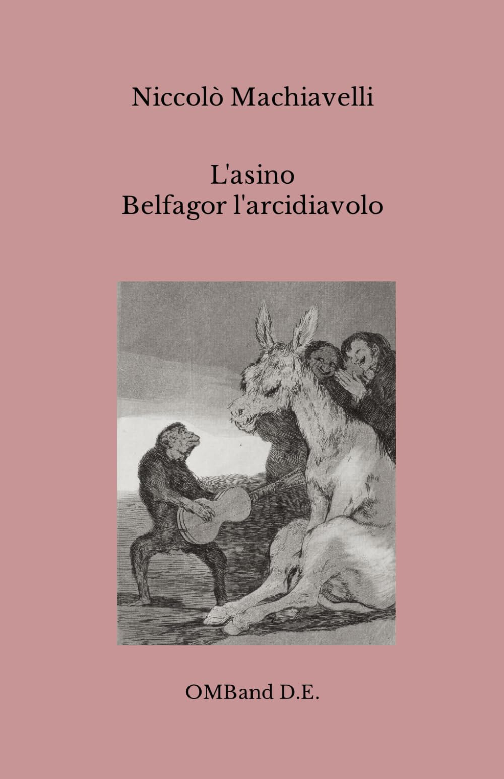 L'asino - Belfagor l'arcidiavolo: (Edizione integrale) (Italian Edition)