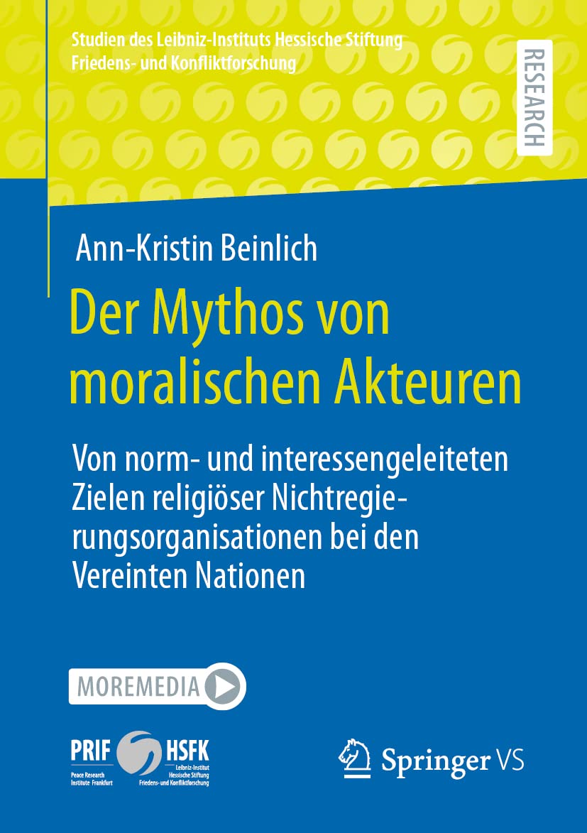 Der Mythos von moralischen Akteuren: Von norm- und interessengeleiteten Zielen religiöser Nichtregierungsorganisationen