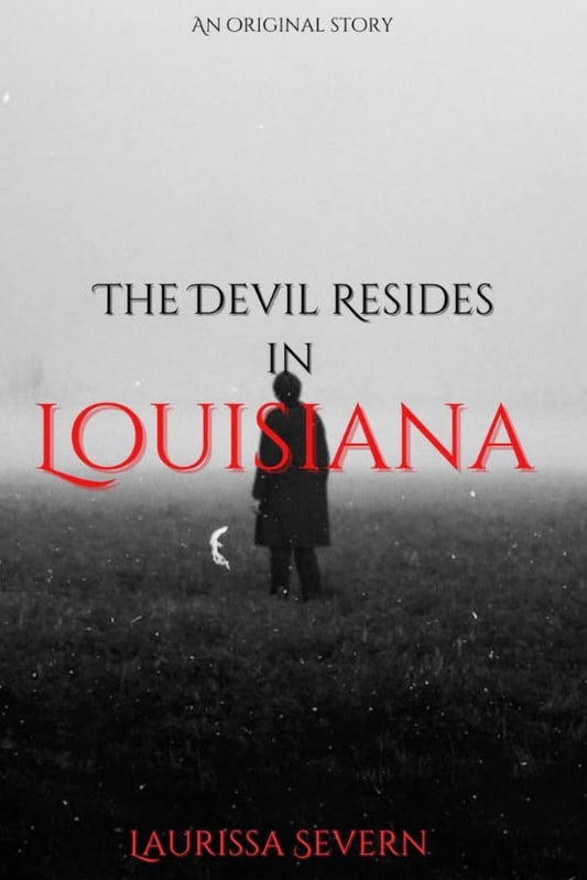 The Devil Resides in Louisiana