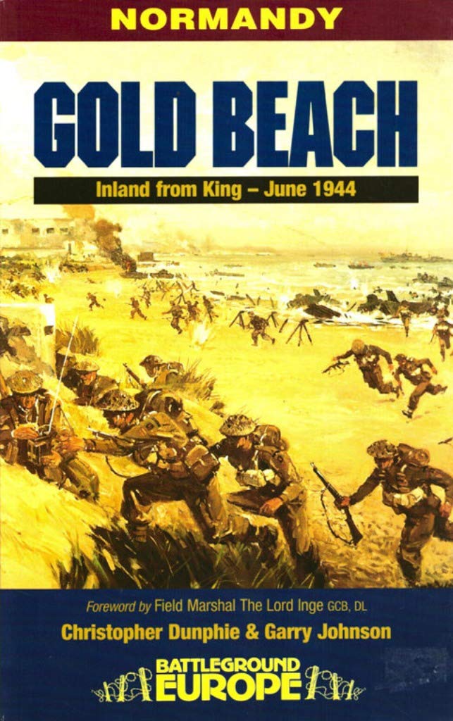 Gold Beach: Inland from King - June 1944 (Battleground Europe)