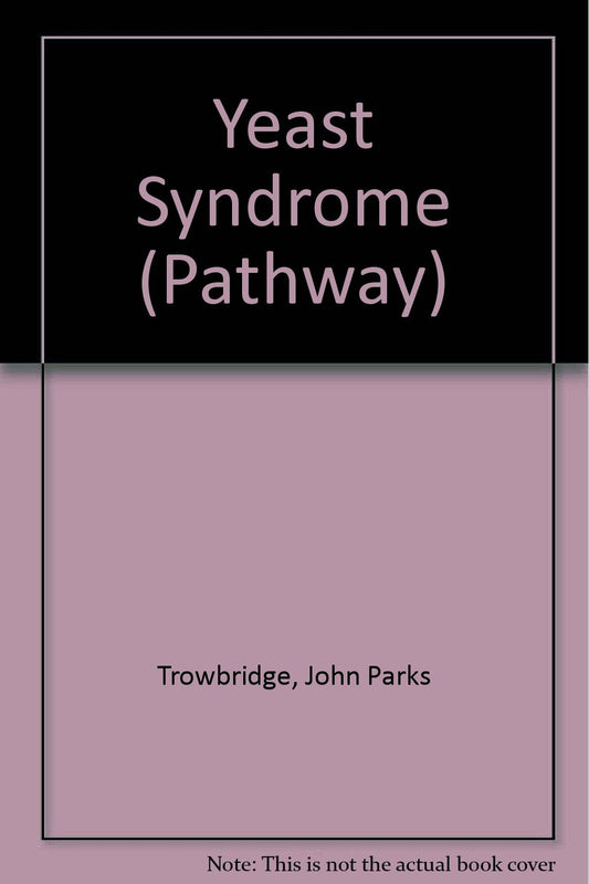 Yeast Syndrome (Pathway)