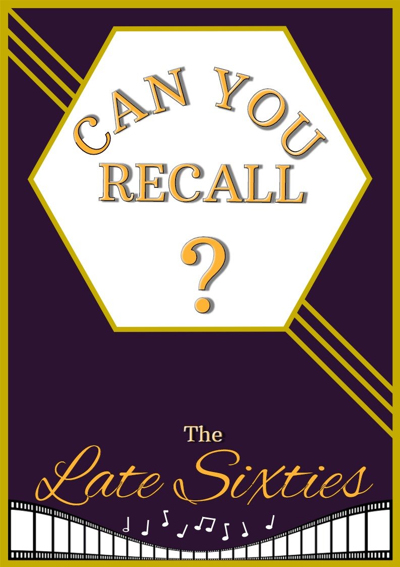 Can You Recall - The Late Sixties
