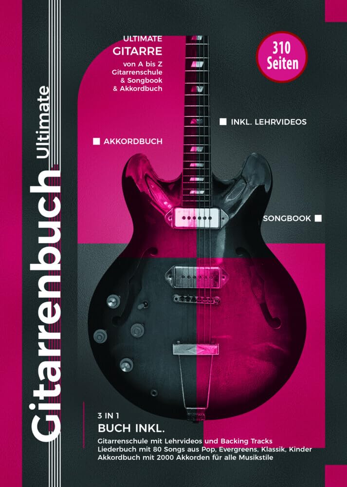 Gitarrenbuch Ultimate - über 300 Seiten Gitarre von A bis Z - 3 Bücher in 1