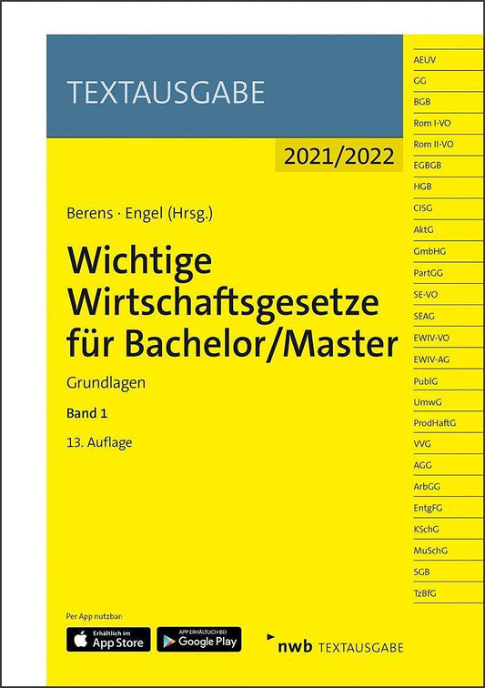Wichtige Wirtschaftsgesetze für Bachelor/Master, Band 1: Grundlagen