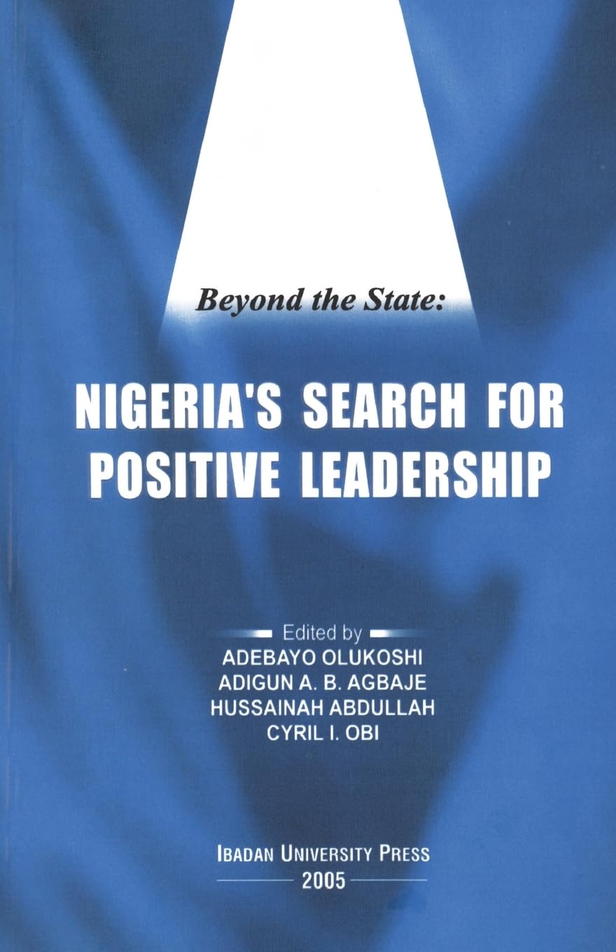 Beyond the State: Nigeria's Search for Positive Leadership