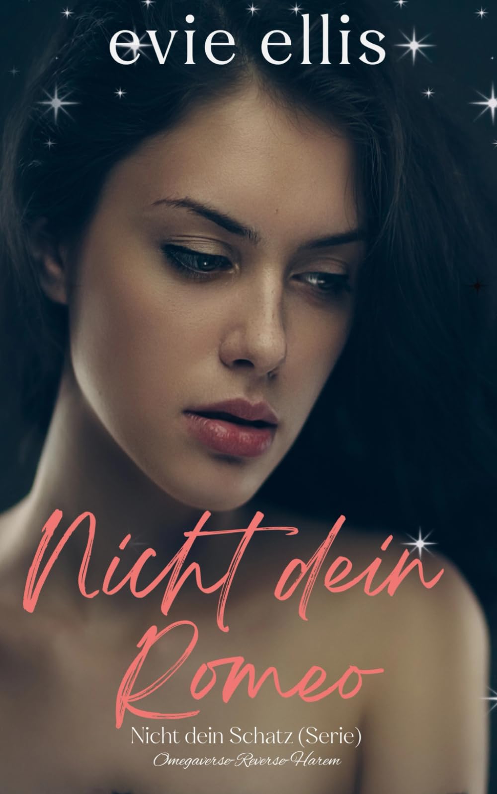 Nicht dein Romeo: Ein abgelehnter Gefährte, Omegaverse Reverse Harem Romance (Nicht dein Schatz) (German Edition)