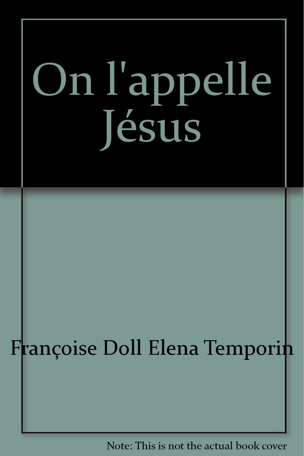 On l'appelle Jésus