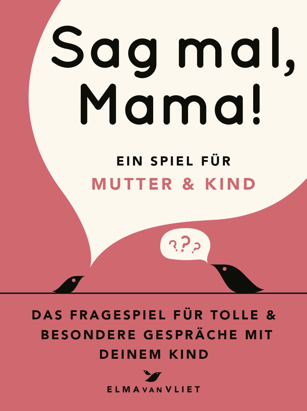 Sag mal, Mama!: Das Fragespiel für Mutter und Kind
