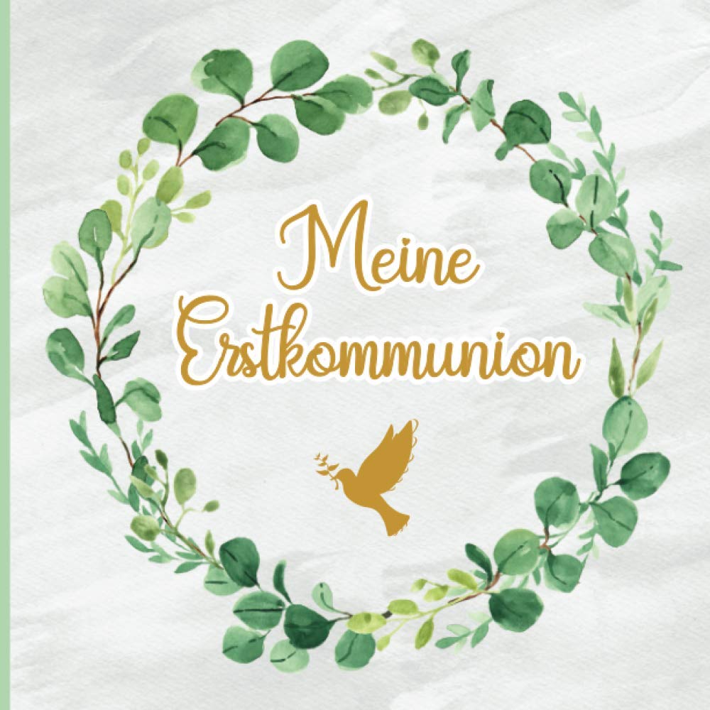 Erinnerungsbuch Kommunion: Gästebuch Kommunion zum Eintragen für Mädchen und Jungen | Erinnerungsalbum für Glückwünsche