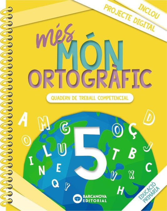 més Món ortogràfic 5: Quadern de treball de Competències bàsiques
