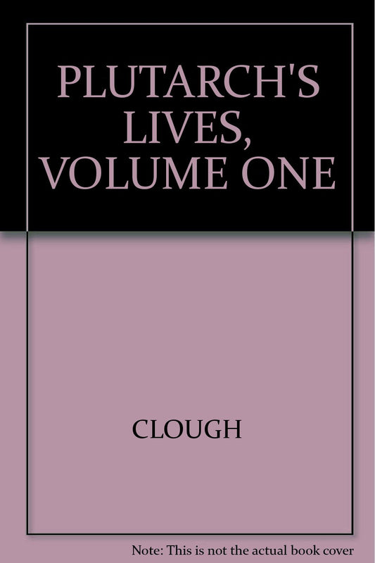 'PLUTARCH'S LIVES, VOLUME ONE'
