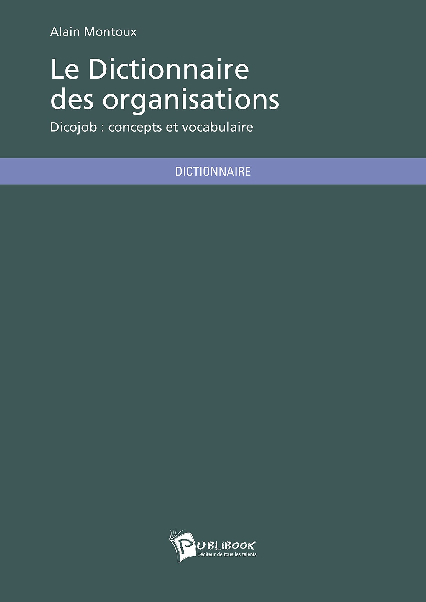 Le Dictionnaire des organisations (French Edition)