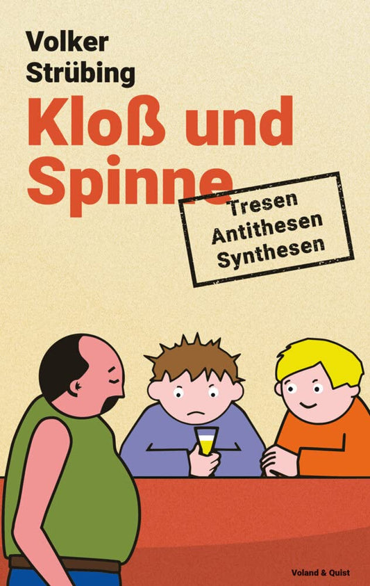 Kloß und Spinne: Tresen - Antithesen - Synthesen
