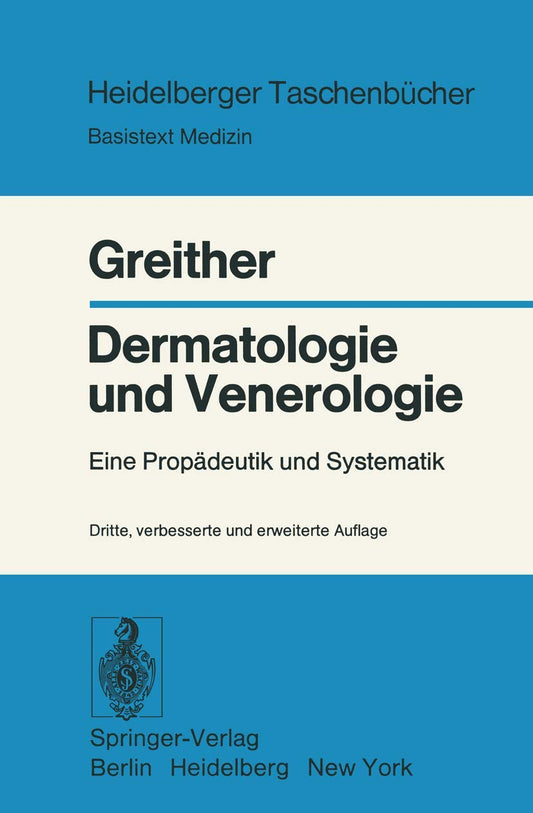 Dermatologie und Venerologie: Eine Propädeutik und Systematik (Heidelberger Taschenbücher, 113) (German Edition)