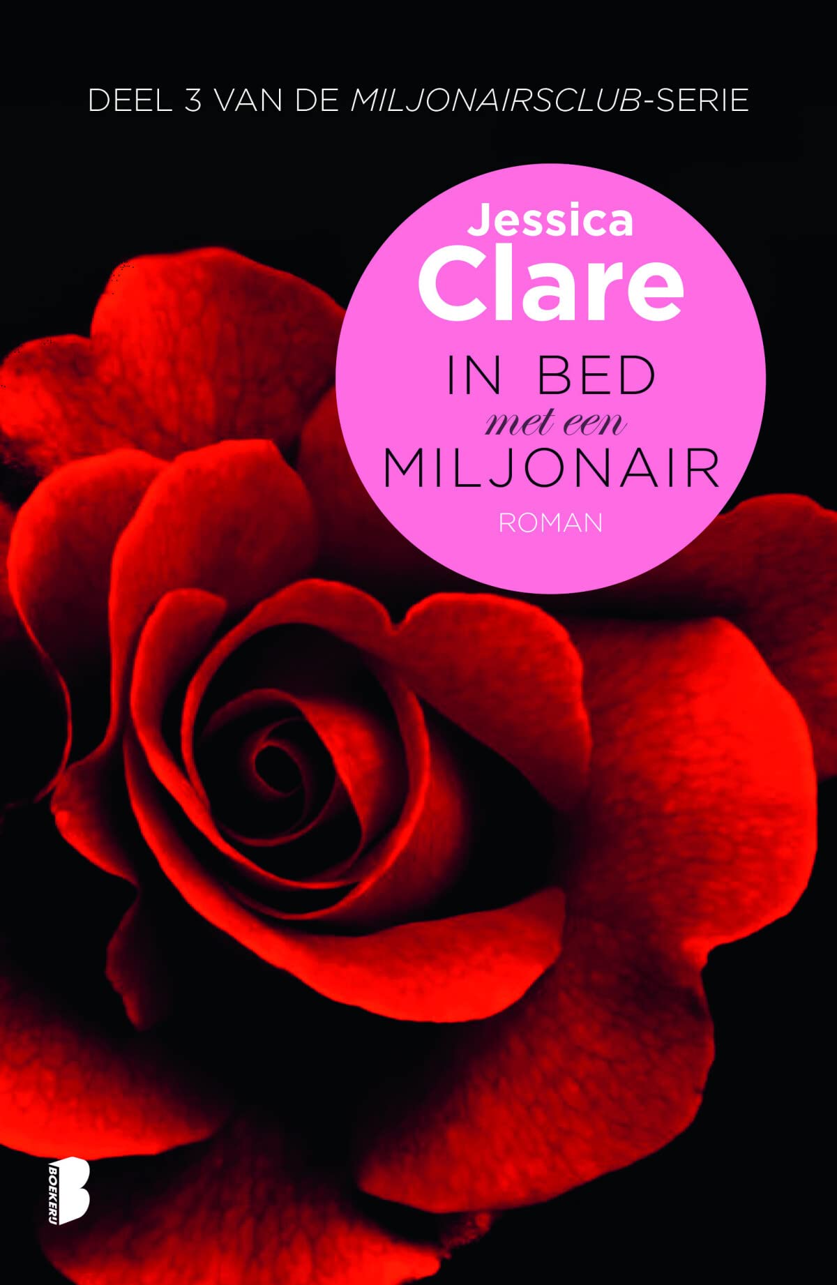 In bed met een miljonair (Miljonairsclub (3)) (Dutch Edition)