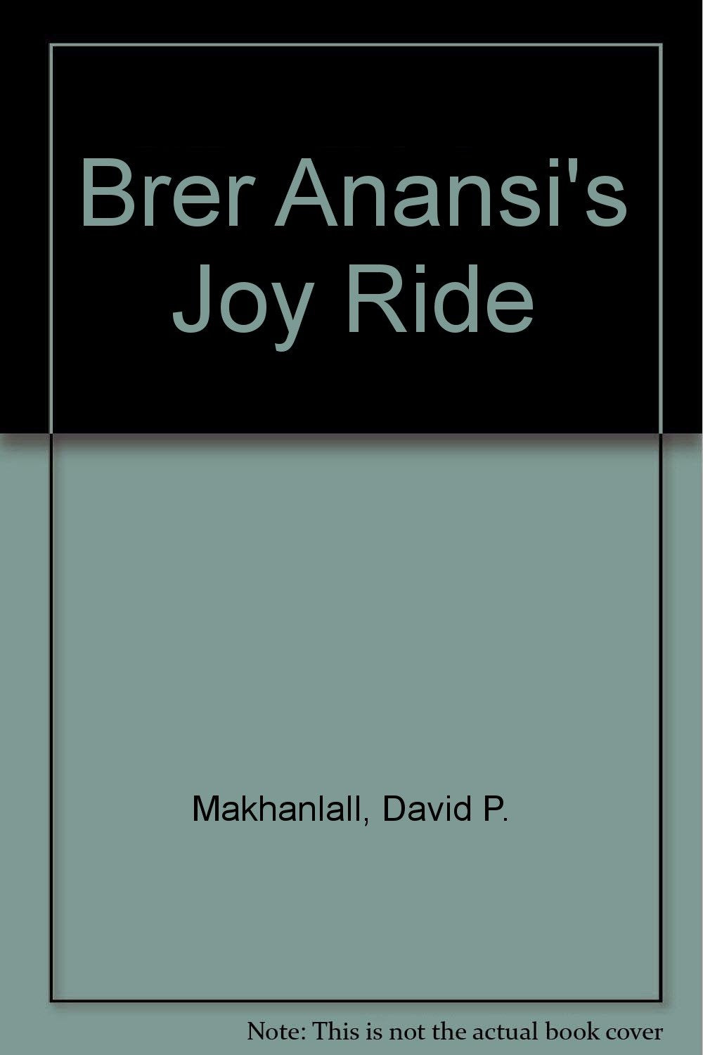 Brer Anansi's Joy Ride