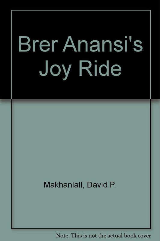 Brer Anansi's Joy Ride